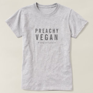 Preachy Vegan Humor Simple Minimal Typography T-Shirt