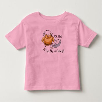 Precious Chicken Little The Sky Is Falling Design Toddler T-shirt by 4westies at Zazzle