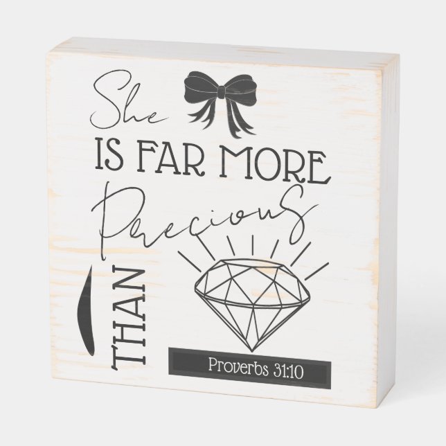 Precious Than Jewels Bible Verse Proverbs 31:10 Wooden Box Sign (Angled Horizontal)