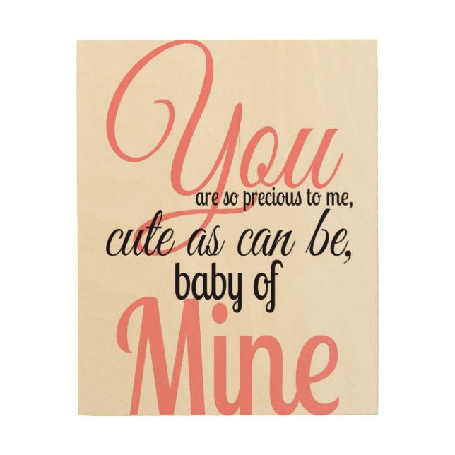 Precious to me Baby of Mine Quote - Pink Print (Front)