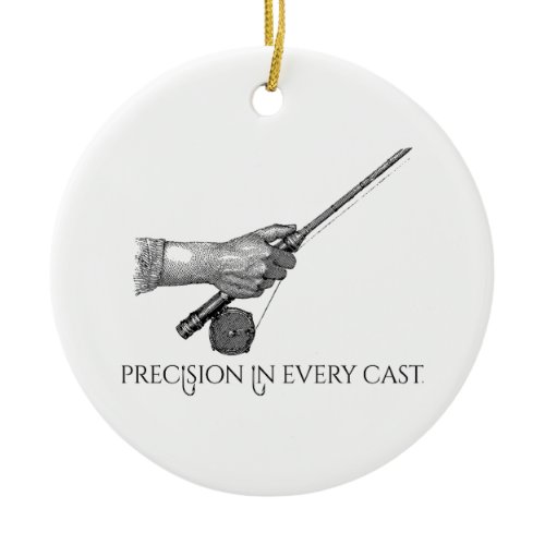Precision In Every cast Ceramic Ornament