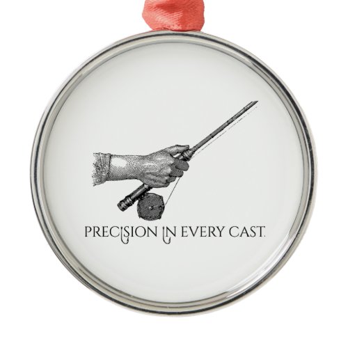 Precision In Every cast Metal Ornament