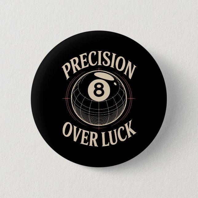 Precision Over Luck 8 Ball Billiards Retro  Button (Front)