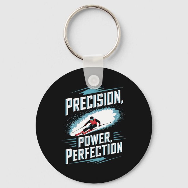 Precision Power Perfection Alpine Skiing  Keychain (Front)