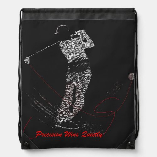Precision Wins Quietly Golf Typography Motivationa Drawstring Bag