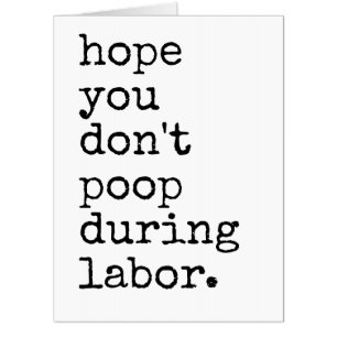 Pregnancy And Childbirth Humor Card