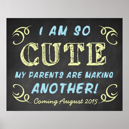 Pregnancy Announcement Chalkboard Sign_Im So Cute Poster