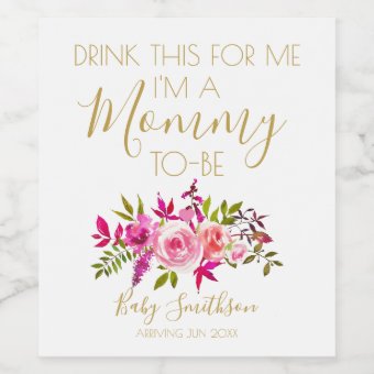 Pregnancy Announcement Drink this for me I'm a Wine Label | Zazzle