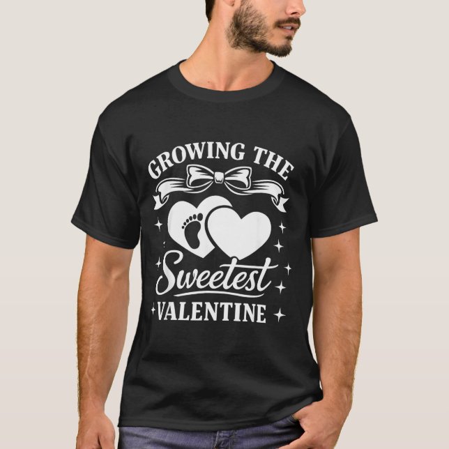 Pregnancy Announcement Growing The Sweetest Valent T-Shirt (Front)