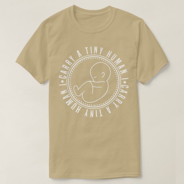 Pregnancy Announcement I Carry A Tiny Human 591 T-Shirt (Design Front)
