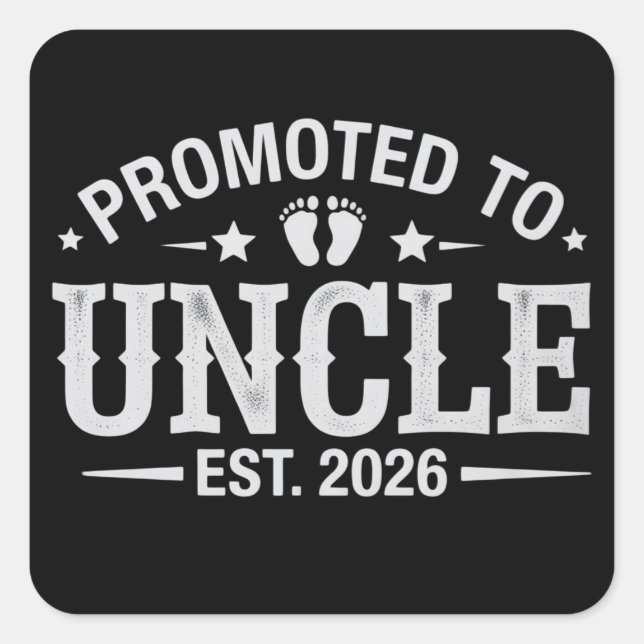 Pregnancy Announcement Promoted to Uncle est. 2026 Square Sticker (Front)