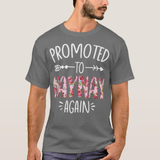 Pregnancy Announcement Soon To Be Naynay Again Flo T-Shirt