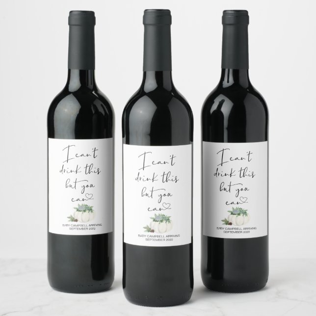 Pregnancy I Can't Drink This Baby Reveal Fall Wine Label (Bottles)