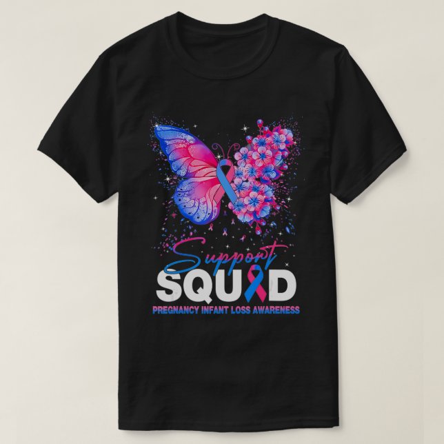 Pregnancy Infant Loss Awareness Support Squad Butt T-Shirt (Design Front)
