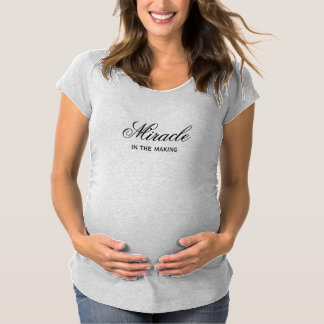 Pregnancy or Maternity T Shirt -- Miracle