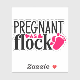 Pregnant as flock, mother's day sticker