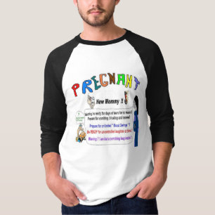 Pregnant New Mom Warns Dad T-Shirt