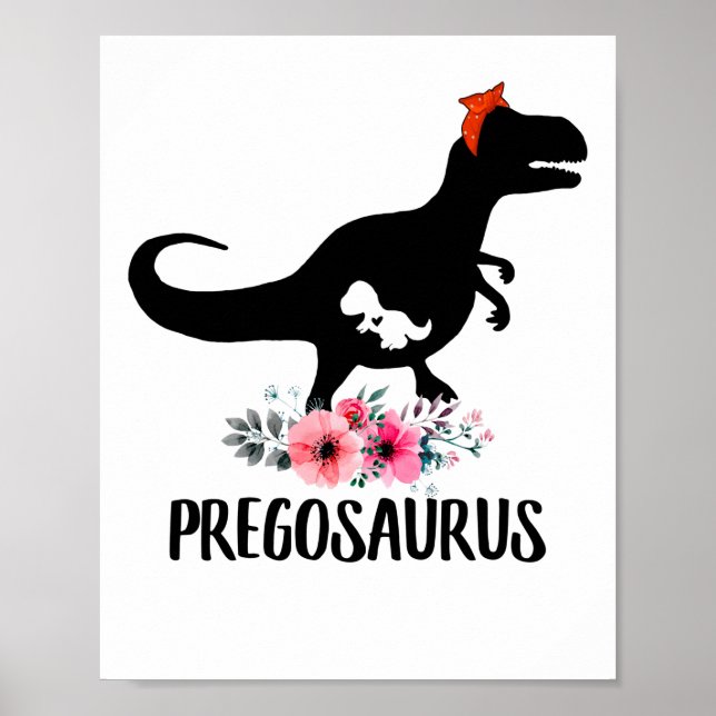 Pregosaurus Funny Pregnancy Gift Poster (Front)
