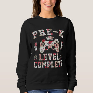 Prek level complete Pre K graduate graduation flor Sweatshirt
