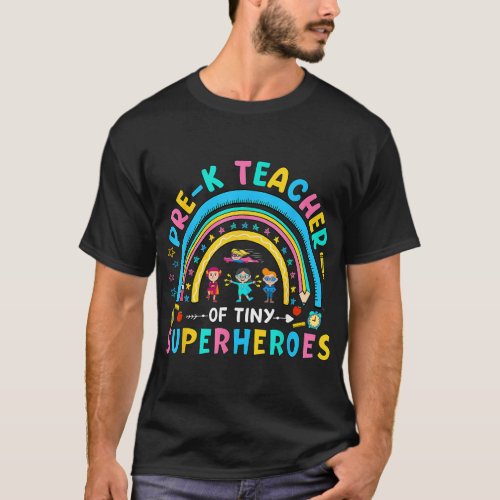 Prek Teacher Of Tiny Superheroes Kindergarten Back T_Shirt