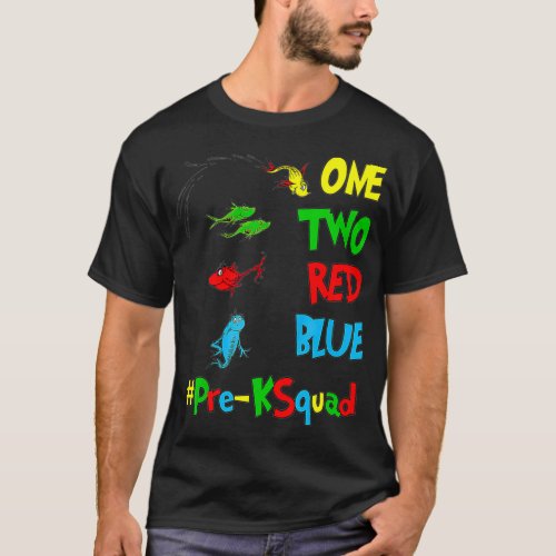 PreK Teacher Oh The Places One Two Red Blue Fish f T_Shirt
