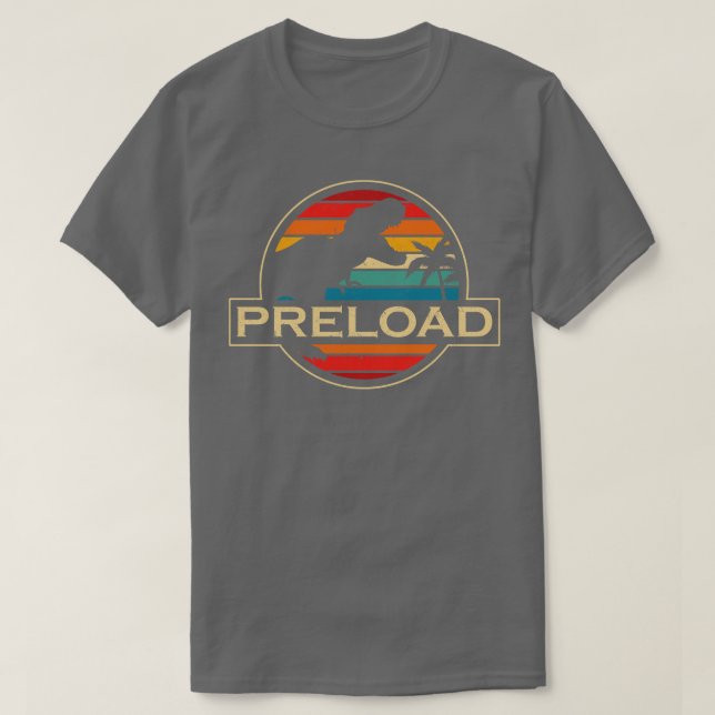 Preload Dinosaur T-Shirt (Design Front)
