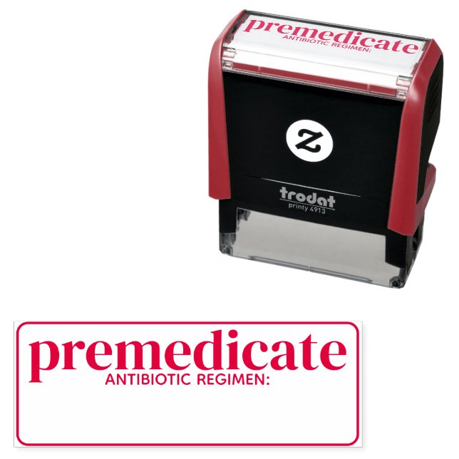Premedicate Antibiotic Prophylaxis Custom Dental Self-inking Stamp (In Situ)
