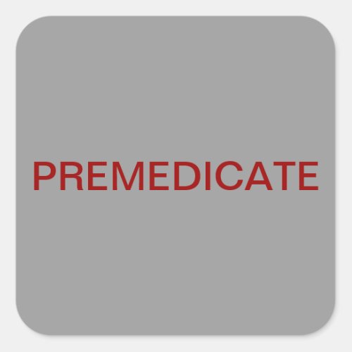 Premedicate Medical Chart Label