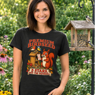 Premium Birdseed 5 Stars Funny Squirrel Women’s T- T-Shirt