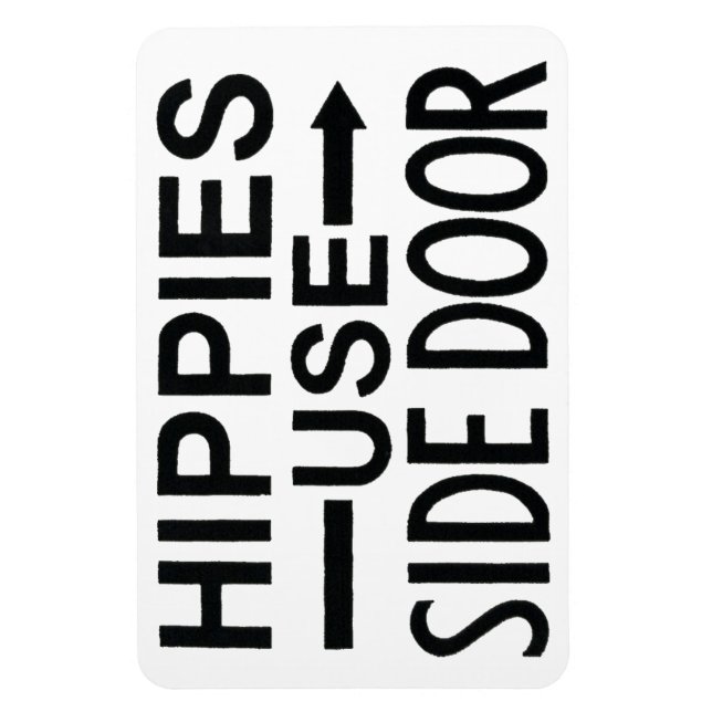 Premium Flexi Fridge Magnet  Hippies Use Side Door (Vertical)