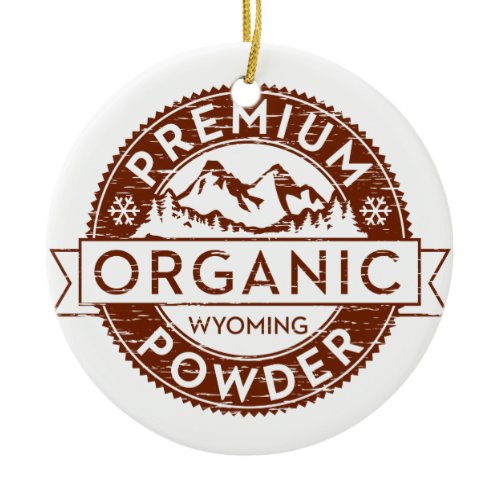 Premium Organic Wyoming Powder Ceramic Ornament