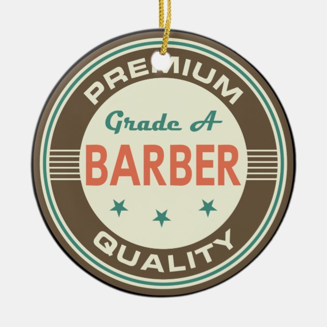 Premium Quality Barber (Funny) Gift Ceramic Ornament (Front)