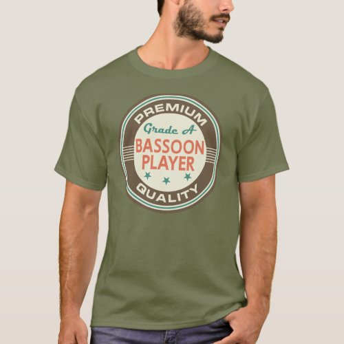 Premium Quality Bassoon Player Funny Gift T_Shirt