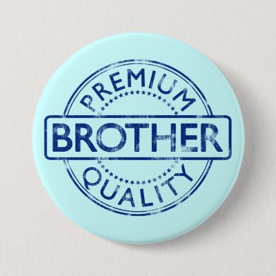 Premium Quality Brother Button