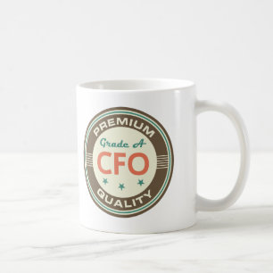 Premium Quality CFO (Funny) Gift Coffee Mug