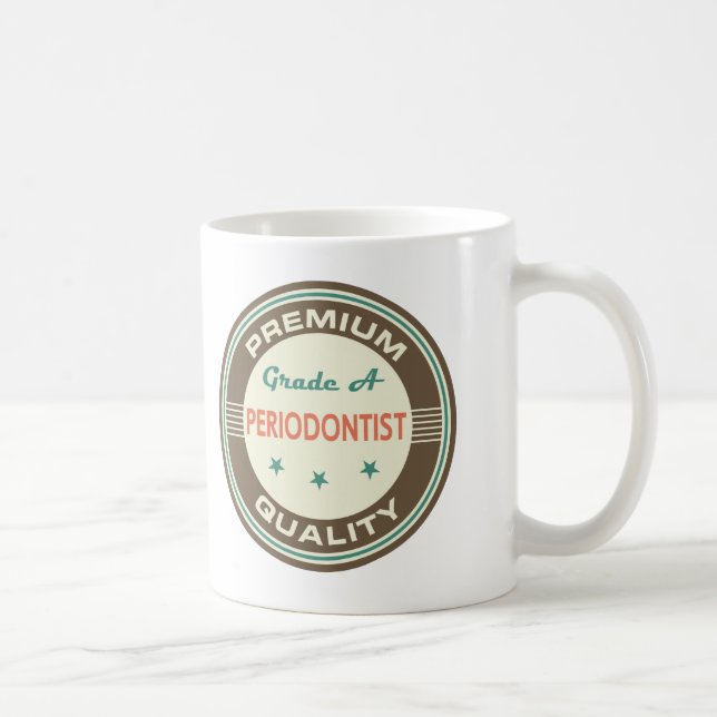 Premium Quality Periodontist (Funny) Gift Coffee Mug (Right)