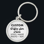 Premium Round Keychain Custom Gifts for Him<br><div class="desc">Custom Gifts for Him personalized Premium Round Keychain. Upload logo,  photo,  image,  design and add your own text to make your own personalised birthday,  Christmas,  Father's Day,  Valentine's Day celebration,  office gifts for him (man,  men,  husband,  boyfriend,  father,  dad,  young man,  son).</div>