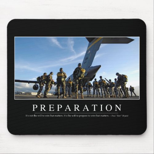 Preparation Inspirational Quote Mouse Pad