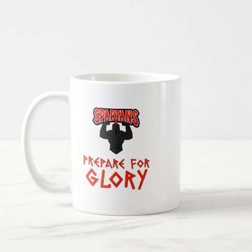 Prepare for Glory KING LEONIDAS Spartans Legendary Coffee Mug