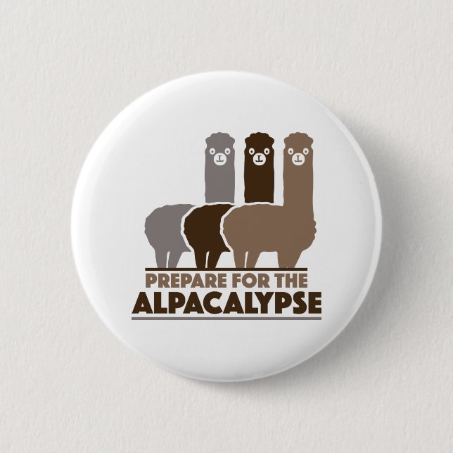 Prepare For The Alpacalypse Pinback Button (Front)