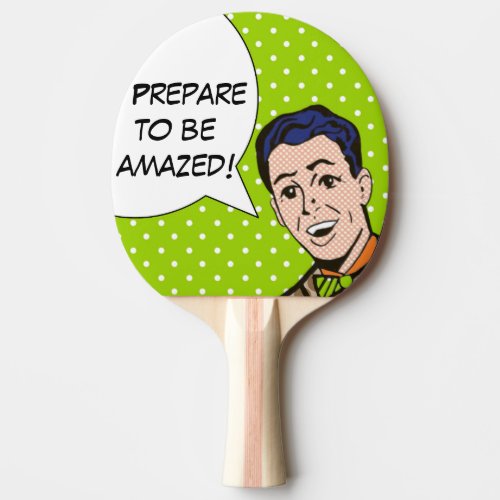 Prepare to be Amazed Comic Book Ping Pong Paddle