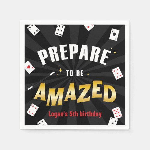 Prepare to be Amazed Magician Birthday Any Age Napkins
