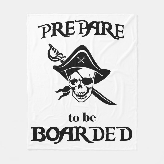 Prepare to be Boarded Black Pirate Skull and Sword Fleece Blanket (Front)