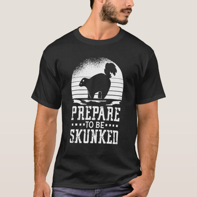 Prepare To Be Skunked  Cribbage Player T-Shirt (Front)