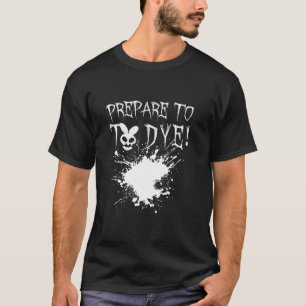 Prepare To DYE Egg Bunny Funny Easter Hunting Long T-Shirt