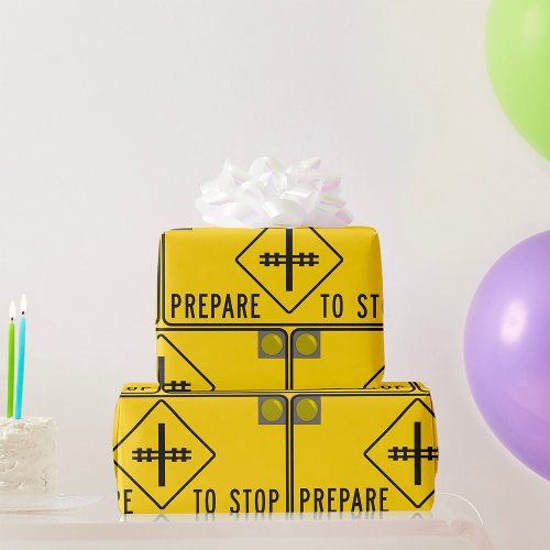 Prepare To Stop Sign Wrapping Paper