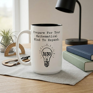 Prepare Your Mathematical Mind To Expand Two-Tone Coffee Mug