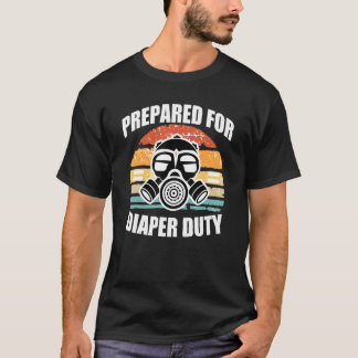 Prepared For Diaper Duty Gas Mask T-Shirt