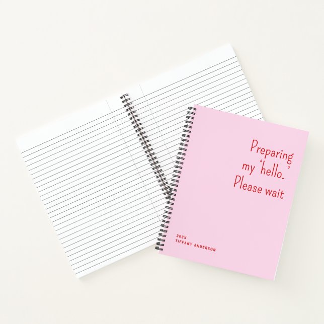 Preparing my hello Please wait Funny Introvert  Notebook (Inside)