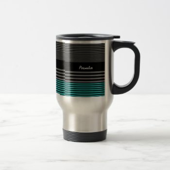 Preppy And Fresh Teal Stripes With Name Travel Mug by PhotographyTKDesigns at Zazzle